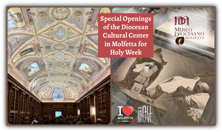 Special Openings of the Diocesan Cultural Center in Molfetta for Holy Week