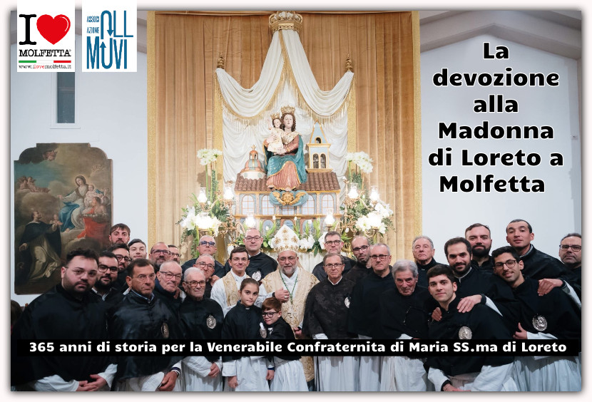 365 anni di storia per la Venerabile Confraternita di Maria SS.ma di Loreto a Molfetta 365 anni di storia per la Venerabile Confraternita di Maria SS.ma di Loreto a Molfetta