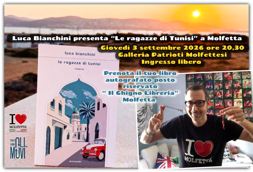 A Molfetta Luca Bianchini presenta: Le ragazze di Tunisi A Molfetta Luca Bianchini presenta: Le ragazze di Tunisi