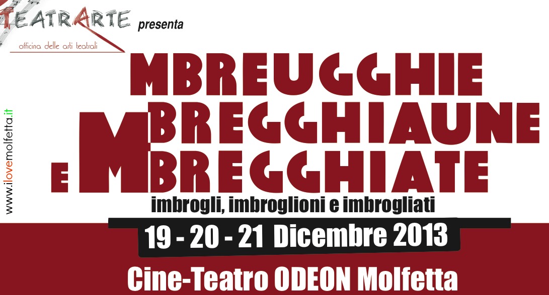 Mbrougghie, mbreggiaune e mbreggiate: la commedia