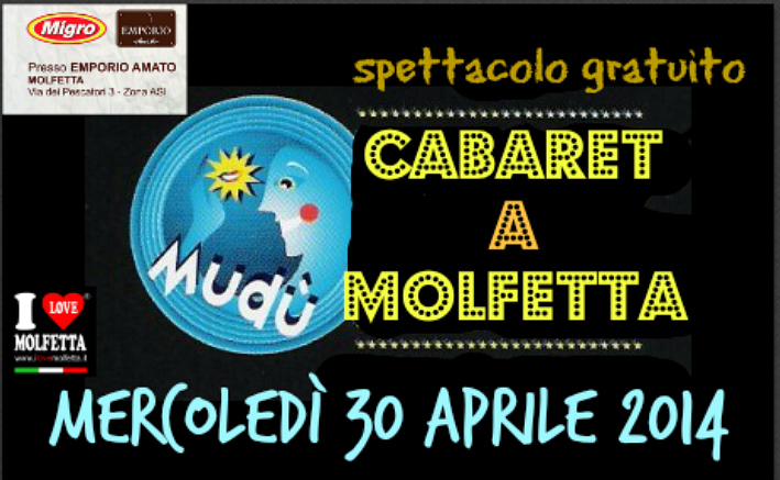 Cabaret con gli artisti del Mud&ugrave; 