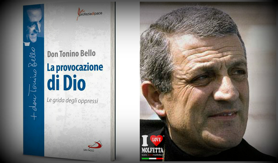 Don Tonino Bello: profezia per il giorno d�oggi