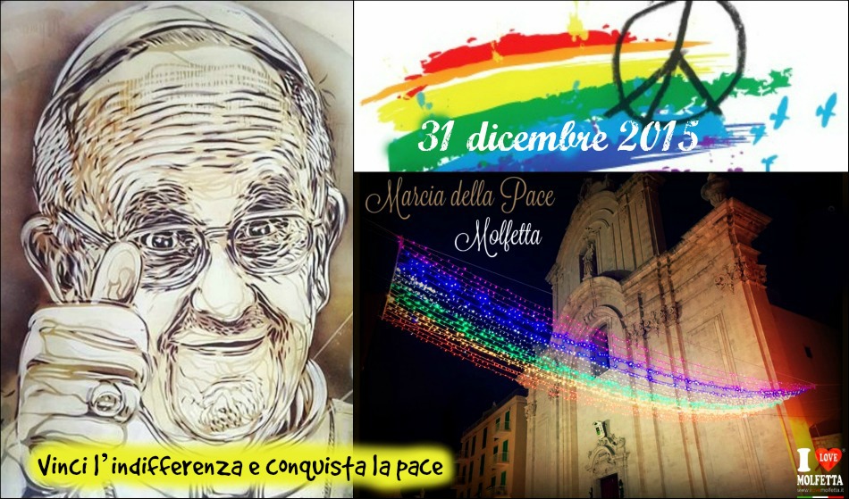 Vinci l�indifferenza e conquista la pace. Tutti a Molfetta il 31 dicembre