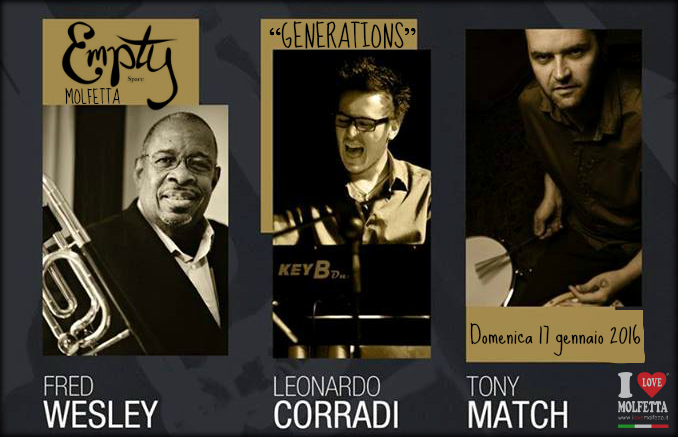 Empty Space Molfetta: Fred Wesley Generations