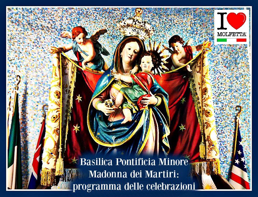 Basilica Pontificia Minore Madonna dei Martiri: programma delle celebrazioni