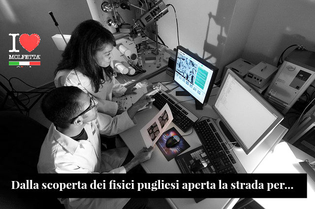 Dalla scoperta dei fisici pugliesi aperta la strada per...