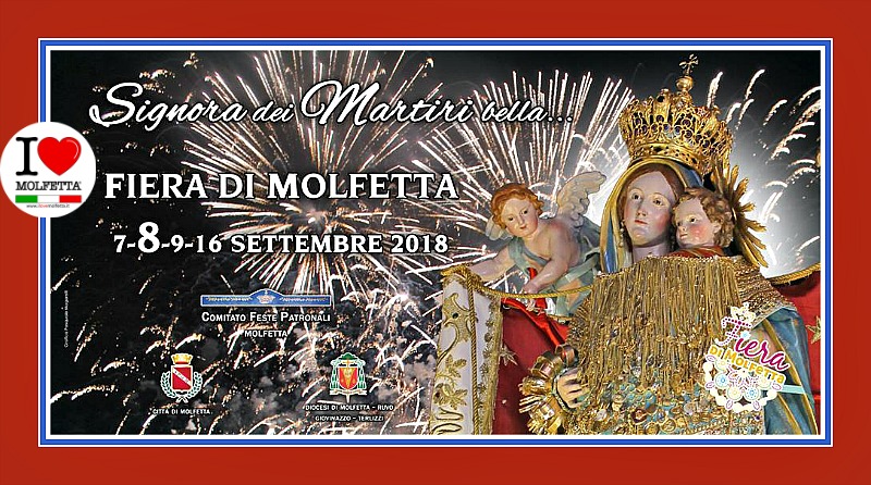 Solenni festeggiamenti a Molfetta 7-8-9- 16 settembre 2018