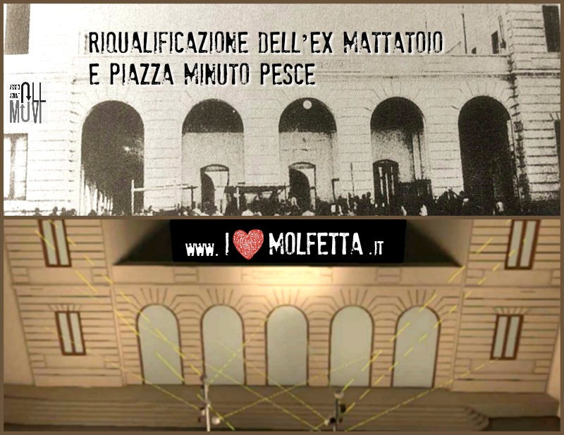 Riqualificazione a Molfetta dell � ex Mattatoio e piazza Minuto Pesce
