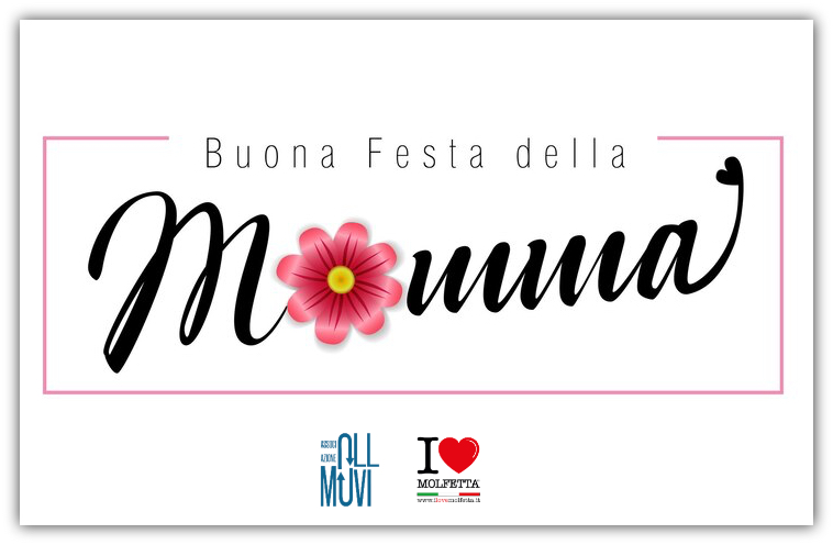 Auguri, da Molfetta, a tutte le mamme nel mondo