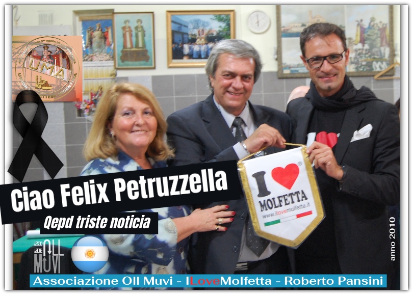 Qepd triste noticia, Argentina: Ciao Felix Petruzzella