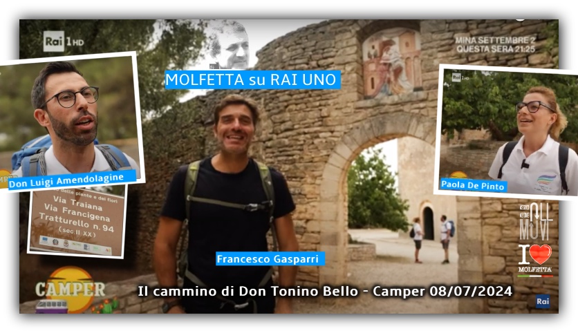 Il Cammino di don Tonino su RAI 1: #tiportoinpuglia